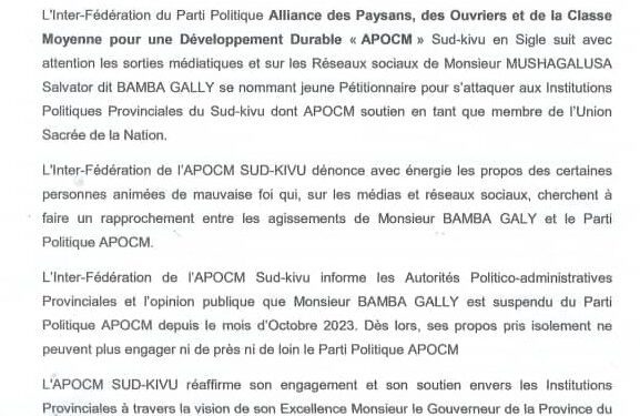 Sud-Kivu: les propos de Mushagalusa Salvator dit Bamba Gally dans les médias et réseaux sociaux n’engagent en rien le parti politique APOCM (Communiqué)