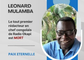 RDC-Presse: Le journaliste Léonard Mulamba, Pionnier de la Radio Okapi est mort