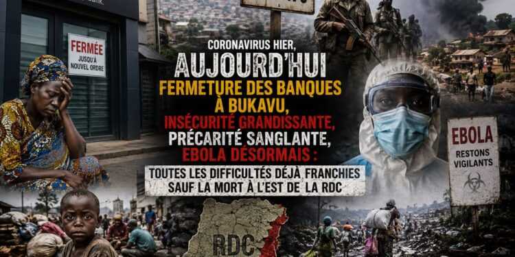 Édito/ Est de la RDC : après le coronavirus, les banques fermées, l’insécurité et Ebola… un peuple qui survit à tout, sauf à l’abandon